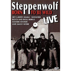 Steppenwolf - Born To Be Wild Live [DVD]