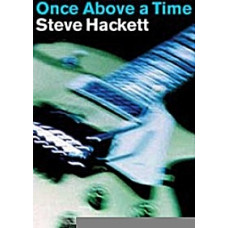 Steve Hackett - Once Above a Time [DVD]