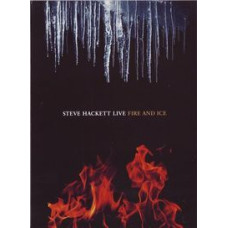 Steve Hackett - Live: Fire and Ice [DVD]