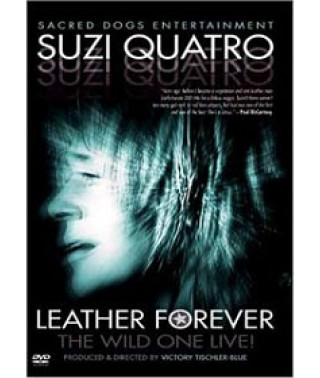 Suzi Quatro - Leather Forever [DVD]