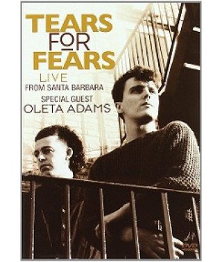 Tears For Fears - Live From Santa Barbara [DVD]