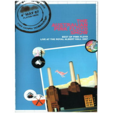 The Australian Pink Floyd Show: Best of Pink Floyd - Live at the The Australian Pink Floyd Show: Best of Pink Floyd - Live at the