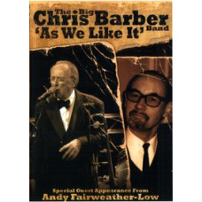 The Big Chris Barber Band - As We Like It [DVD]