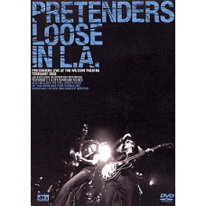 The Pretenders - Loose In LA [DVD]
