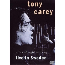 Tony Carey - A candlelight evening. Live in Sweden 2006 [DVD]