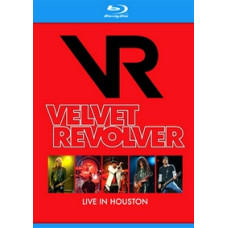 Velvet Revolver - Live in Houston (2005-2008) Velvet Revolver - Live in Houston (2005-2008)