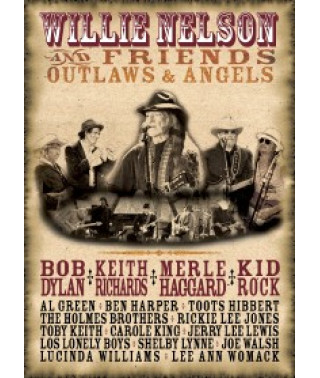 Willie Nelson And Friends - Outlaws And Angels [DVD]