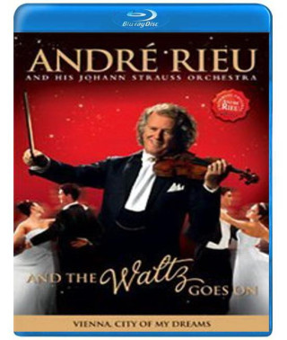 Andre Rieu - And The Waltz Goes On [Blu-ray]