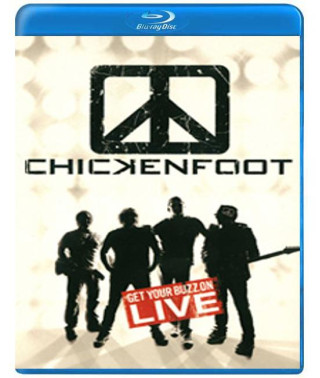 Chickenfoot - Get Your Buzz On - Live [Blu-Ray]