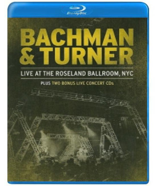 Bachman & Turner - Live at the Roseland Ballroom, NYC [Blu-ray]
