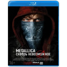 Metallica: Сквозь невозможное [Blu-ray]