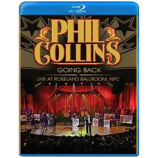 Phil Collins - Going Back: Live At Roseland Ballroom, NYC [Blu-ray]