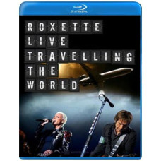 Roxette Live: Travelling The World [Blu-ray]