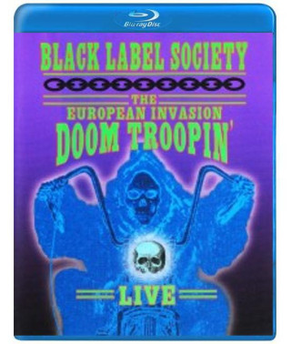 Black Label Society - The European Invasion - Doom Troopin' Live