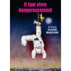 You have to live with risk (You have to live dangerously) [DVD]