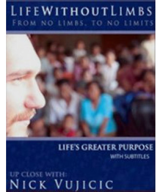 Nick Vujicic: The Ultimate Purpose in Life [DVD]