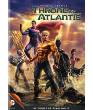 Лига Справедливости: Трон Атлантиды [DVD]
