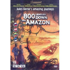 Jules Verne. Incredible journeys. 800 Leagues Down the Amazon [DVD]